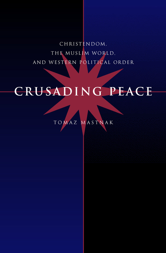 Cover image for Crusading Peace ISBN 9780520226357